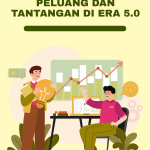 Ekonomi Digital: Peluang dan Tantangan di Era 5.0