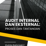 Audit Internal dan Eksternal: Proses dan Tantangan
