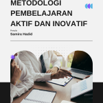 Metodologi Pembelajaran Aktif dan Inovatif