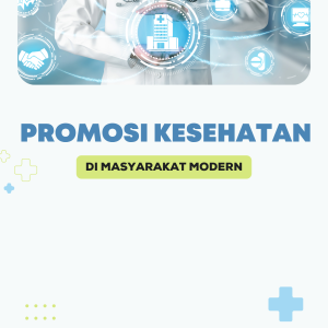 Promosi Kesehatan di Masyarakat Modern
