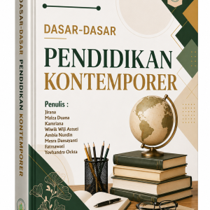 DASAR-DASAR PENDIDIKAN KONTEMPORER