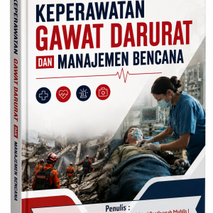 KEPERAWATAN GAWAT DARURAT DAN MANAJEMEN BENCANA