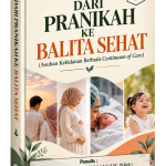 DARI PRANIKAH KE BALITA SEHAT Asuhan Kebidanan Berbasis Continuum of Care