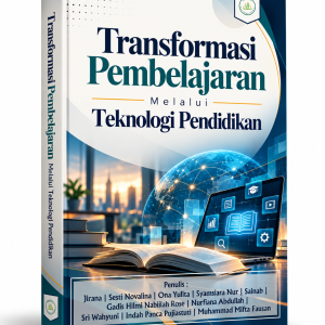 TRANSFORMASI PEMBELAJARAN MELALUI TEKNOLOGI PENDIDIKAN